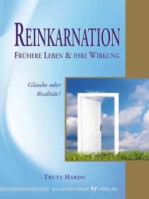 cover image of Reinkarnation – Frühere Leben und ihre Wirkung